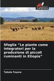 Sfoglia "Le piante come integratori per la produzione di piccoli ruminanti in Etiopia"