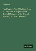 Final Report of the Ohio State Board of Centennial Managers to the General Managers to the General Assembly of the State of Ohio