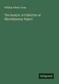 The Analyst. A Collection of Miscellaneous Papers