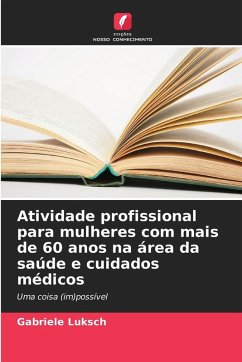 Atividade profissional para mulheres com mais de 60 anos na área da saúde e cuidados médicos Cover Atividade profissional para mulheres com mais de 60 anos na área da saúde e cuidados médicos
