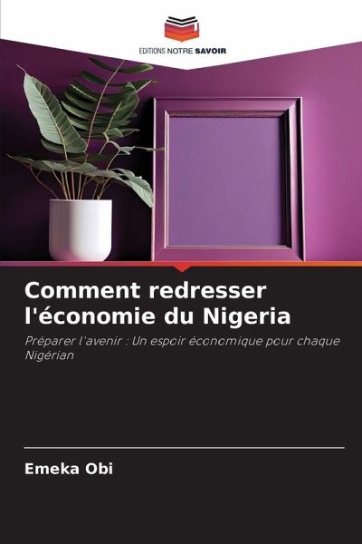Comment redresser l'économie du Nigeria