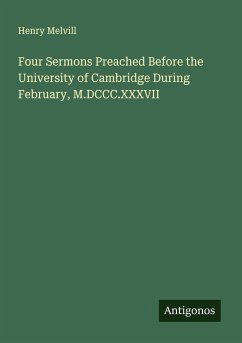 Cover Four Sermons Preached Before the University of Cambridge During February, M.DCCC.XXXVII