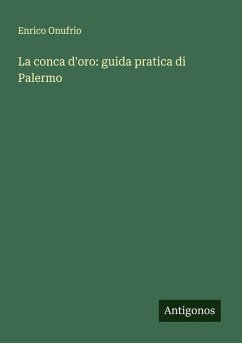 Cover La conca d'oro: guida pratica di Palermo