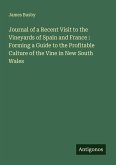 Journal of a Recent Visit to the Vineyards of Spain and France : Forming a Guide to the Profitable Culture of the Vine in New South Wales