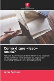 Como é que 'isso' muda?