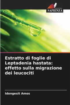 Estratto di foglie di Leptadenia hastata - Amos, Idongesit Estratto di foglie di Leptadenia hastata - Amos, Idongesit