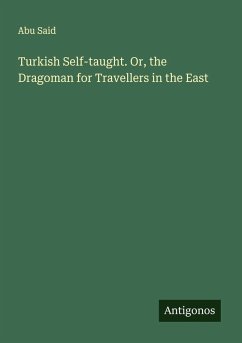 Cover Turkish Self-taught. Or, the Dragoman for Travellers in the East