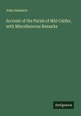 Account of the Parish of Mid-Calder, with Miscellaneous Remarks