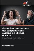 Convalida convergente dei comportamenti evitanti nei disturbi d'ansia