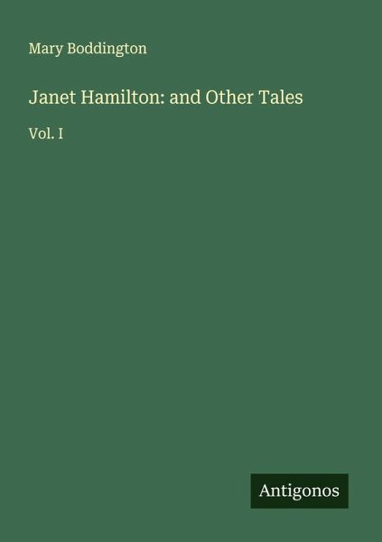 Janet Hamilton: and Other Tales
