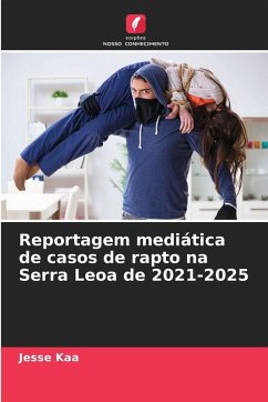 Reportagem mediática de casos de rapto na Serra Leoa de 2021-2025 Cover Reportagem mediática de casos de rapto na Serra Leoa de 2021-2025