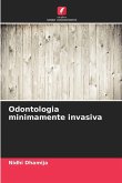 Odontologia minimamente invasiva