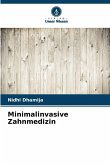 Minimalinvasive Zahnmedizin Minimalinvasive Zahnmedizin