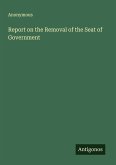 Report on the Removal of the Seat of Government