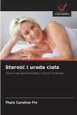 Staro¿¿ i uroda cia¿a