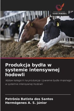 Produkcja bydla w systemie intensywnej hodowli Cover Produkcja bydla w systemie intensywnej hodowli