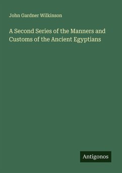 Cover A Second Series of the Manners and Customs of the Ancient Egyptians