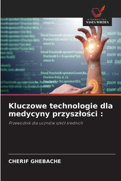 Cover Kluczowe technologie dla medycyny przysz¿o¿ci :