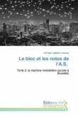 Le bloc et les notes de l'A.S. Le bloc et les notes de l'A.S.