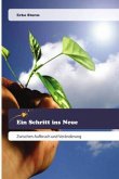 Ein Schritt ins Neue Ein Schritt ins Neue