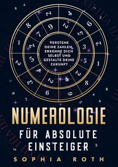 Numerologie für absolute Einsteiger - Sophia Roth