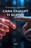 Cara ChatGPT ti scrivo (eBook, ePUB)