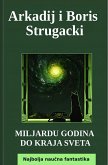Miljardu Godina do Kraja Sveta (eBook, ePUB)