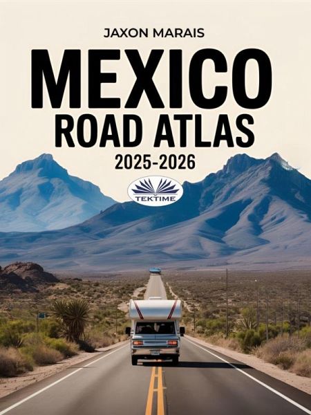Mexico Road Atlas 2025-2026 (eBook, ePUB)