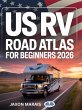 US RV Road Atlas For Beginners 2026... - Bild 1