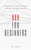 N8n for Beginners (eBook, ePUB)