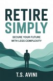 Retire Simply (eBook, ePUB)