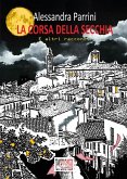 La corsa della secchia (eBook, ePUB) La corsa della secchia (eBook, ePUB)