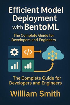 Cover Efficient Model Deployment with BentoML (eBook, ePUB)