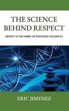 The Science Behind Respect (eBook, ePUB) - Jimenez, Eric