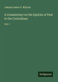 A Commentary on the Epistles of Paul to the Corinthians