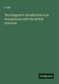 The Emigrant's Introduction to an Acquaintance with the British American