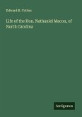 Life of the Hon. Nathaniel Macon, of North Carolina