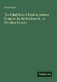 The Third Book of Reading Lessons Compiled by the Brothers of the Christian Schools