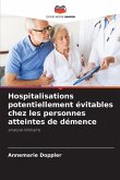 Hospitalisations potentiellement évitables chez les personnes atteintes de démence Hospitalisations potentiellement évitables chez les personnes atteintes de démence