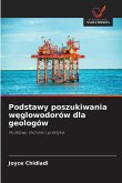 Podstawy poszukiwania w¿glowodorów dla geologów