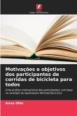 Motivações e objetivos dos participantes de corridas de bicicleta para todos Motivações e objetivos dos participantes de corridas de bicicleta para todos