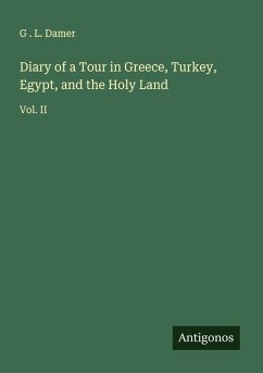 Cover Diary of a Tour in Greece, Turkey, Egypt, and the Holy Land