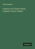 A History of St. Mark's Parish, Culpeper County, Virginia