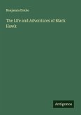 The Life and Adventures of Black Hawk