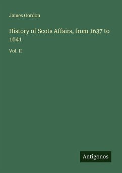 Cover History of Scots Affairs, from 1637 to 1641