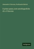 Il primo passo; note autobiografiche di A. D'Ancona