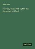 The Fairy-Book: With Eighty-One Engravings on Wood