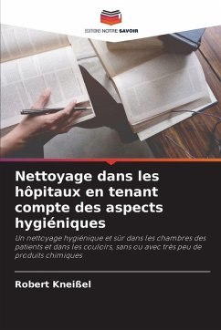 Cover Nettoyage dans les hôpitaux en tenant compte des aspects hygiéniques