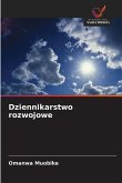 Dziennikarstwo rozwojowe Dziennikarstwo rozwojowe