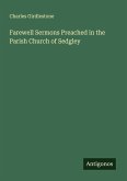 Farewell Sermons Preached in the Parish Church of Sedgley
